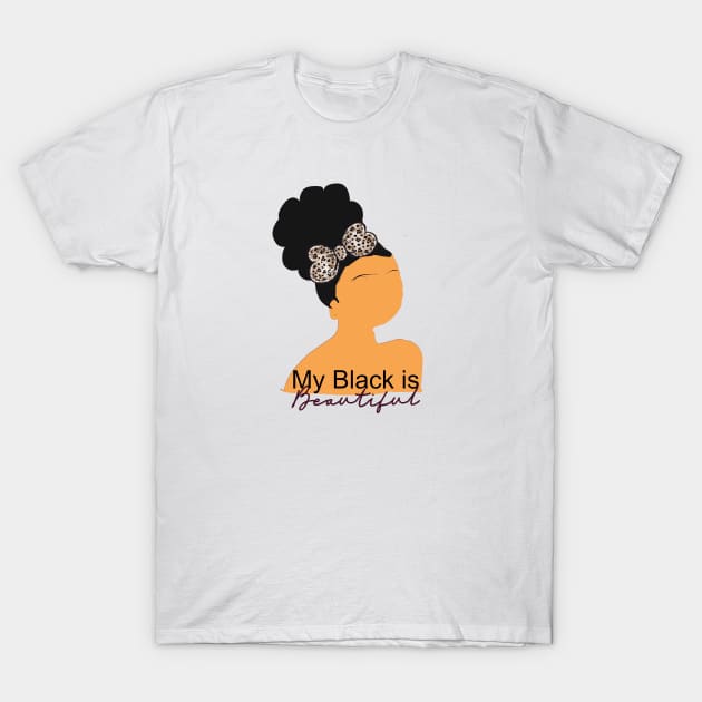 My Black is Beautiful, Little Black Girls T-Shirt by Cargoprints